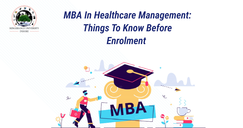 MBA In Healthcare Management: Things to Know Before Enrolment