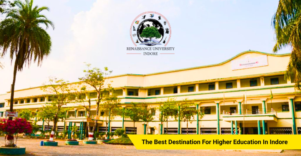 Renaissance University | Best MBA, B.Sc., PGDM, And Other Courses In Indore