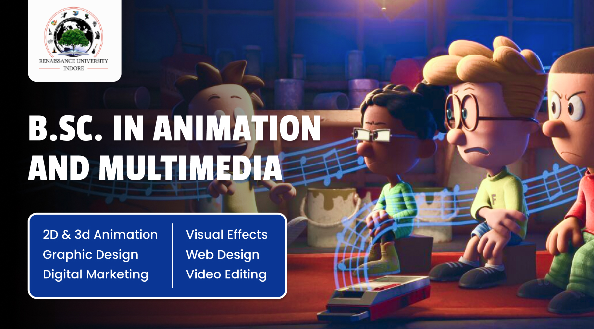 B.Sc. in Animation and Multimedia :- | Eligibility | Course | Fees | Career | Top  Science Colleges In Indore