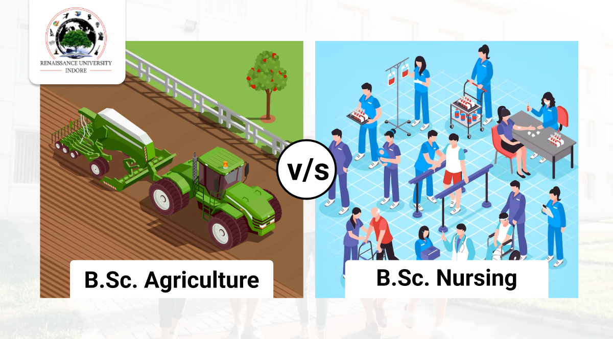 B.Sc. Agriculture vs. B.Sc. Nursing | B.Sc. colleges in Indore