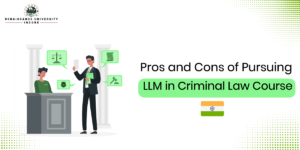 Pros and Cons of Pursuing an LLM in Criminal Law Course